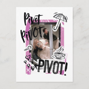 Invitation Carte Postale FRIENDS™  PIVOT Pivot!