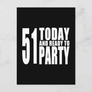 Invitation Carte Postale Funny 51st Birthdays : 51 Aujourd'hui et prêt à fa