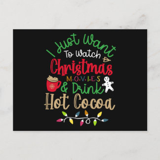 Invitation Carte Postale I Just Want To Watch Christmas Movies & Drink Hot