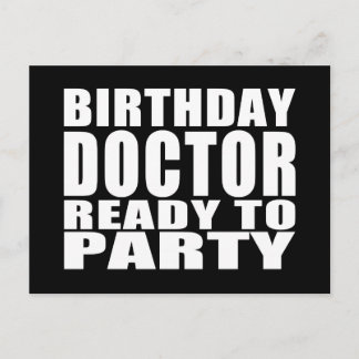 Invitation Carte Postale Médecins : Médecin d'anniversaire prêt à faire la 