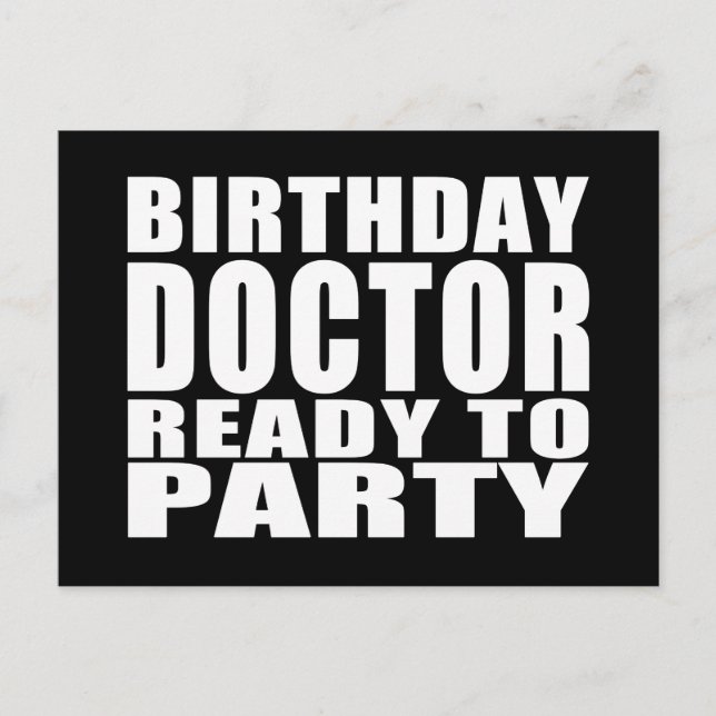 Invitation Carte Postale Médecins : Médecin d'anniversaire prêt à faire la  (Devant)
