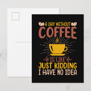 Invitation Carte Postale Une journée sans café, c'est juste plaisanter