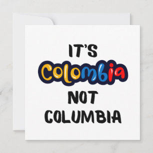Invitation C'est la Colombie et pas Columbia Drôle Citation