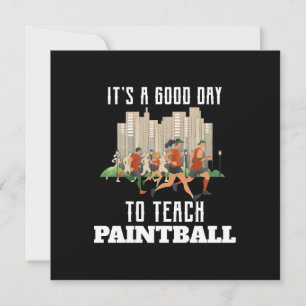 Invitation C'est un bon jour pour enseigner le paintball