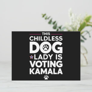 Invitation Cette dame de chien sans enfant votera l'élection 