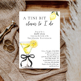 Invitation Chic A Tini Bit Closer Lemon Martini Bridal Shower
