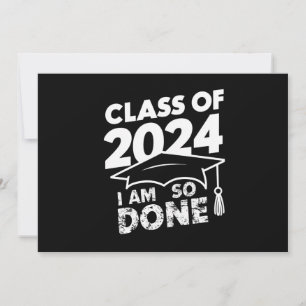 Invitation Classe De 2024 Terminé Graduation Funny Graduate