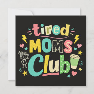 Invitation Club des mamans fatiguées Humour de maman café
