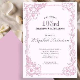 Invitation d'anniversaire 103 ans pour femme à bor