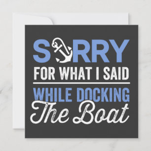 Invitation Désolé pour ce que j'ai dit en amarrant le bateau 