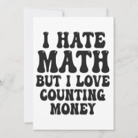Déteste les maths mais aime compter l'argent drôle