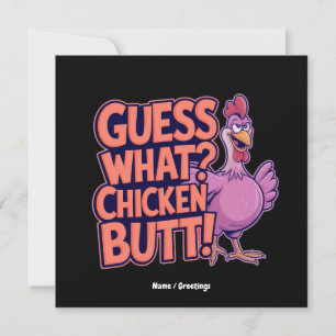 Invitation Devine quoi ? Un derrière de poulet ! Design amusa