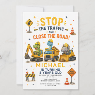 Invitation Dino Dump Construction Arrêtez la circulation anni