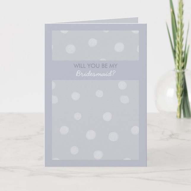 Invitation Dots peints gris argenté Be My Bridesmaid Card (Devant)