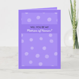 Invitation Dots peints violet Be My Matron of Honor Card