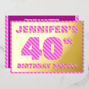 Invitation En Aluminium Fête du 40e anniversaire — Audacieux, amusant, ros