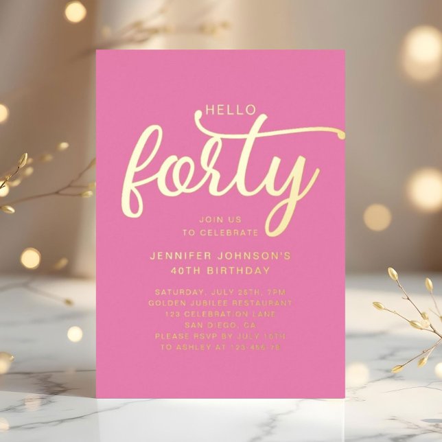 Invitation En Aluminium Rose moderne Bonjour Quarante Or 40e anniversaire (Modern Pink Hello Forty 40th Birthday Gold Foil Invitation)