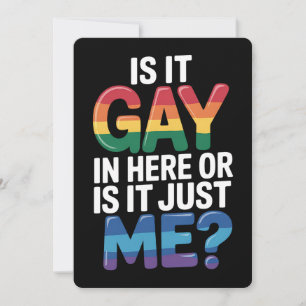 Invitation Est-Ce Gay Dans Ici Ou Est-Ce Juste Moi Drôle LGBT