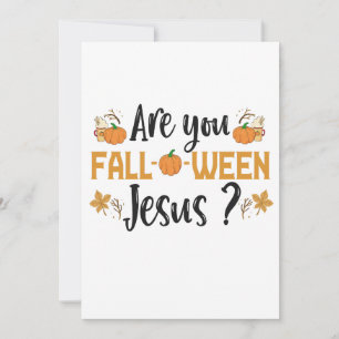 Invitation Êtes-Vous Fall-o-ween Jésus Drôle Automne Hallowee