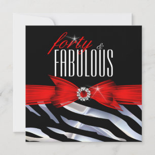 Invitation Fabuleux 40 Rouge Zèbre noir Blanc fête d'annivers