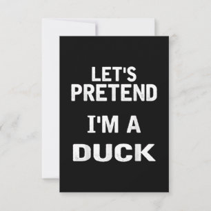 Invitation Faisons semblant que je suis un canard Costume drô