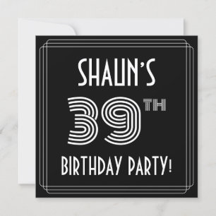 Invitation Fête du 39e anniversaire : Art Déco Style avec nom