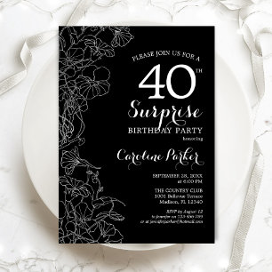 Invitation Floral Black White Surprise 40e fête d'anniversair