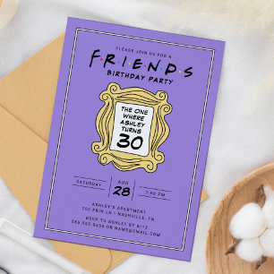 Invitation FRIENDS™ Celui avec le 30e anniversaire