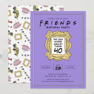 Invitation FRIENDS™   Celui avec le 40ème anniversaire
