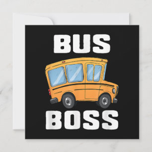 Invitation Funny Bus Boss School Bus Driver