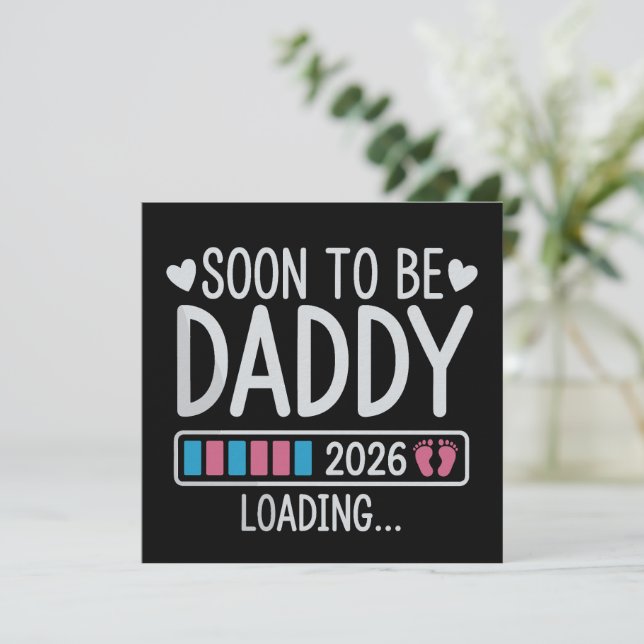Invitation Futur Papa 2026 Chargement Annonce de Grossesse (Debout devant)