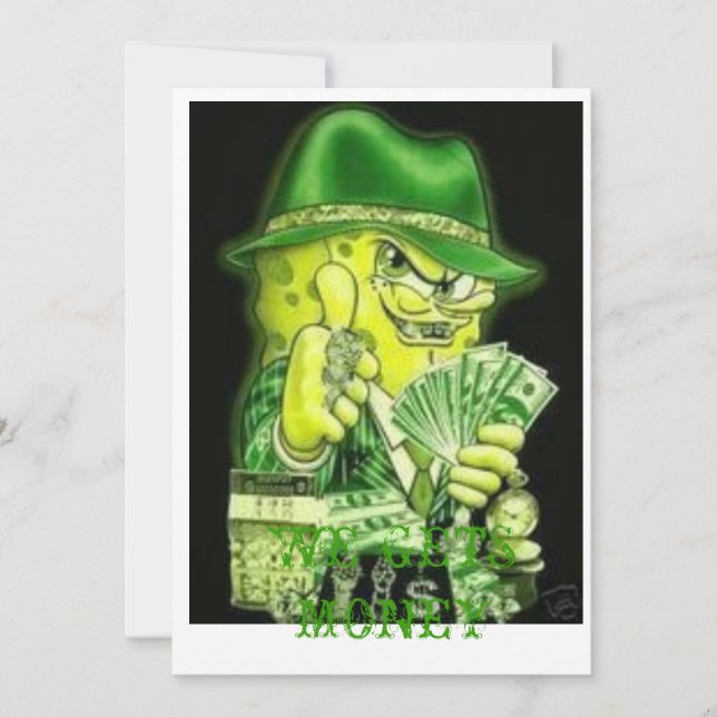 Invitation GANGSTER BOB.jpg5, NOUS AVONS DE L'ARGENT (Devant)