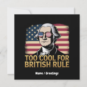 Invitation George Washington drôle Trop cool pour la règle br