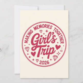 Invitation Girls Trip 2026 Making Memories Together Girly