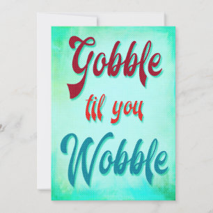 Invitation Gobble til You Wobble Friendly moderne