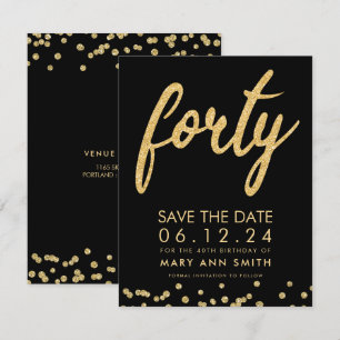 Invitation Gold Type 40th Birthday Save Date Confetti
