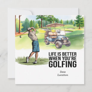Invitation Golf La vie est meilleure quand vous faites du gol
