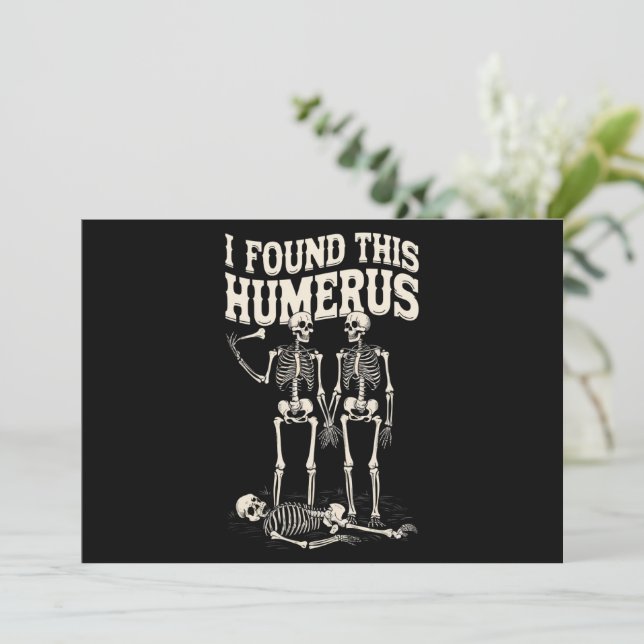 Invitation Halloween Squelette J'Ai Trouvé Humerus Costume Dr (Debout devant)