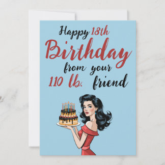 Invitation Happy 18th Birthday from Your 110 lb Friend Funny