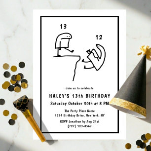 Invitation Humour de mème drôle Simple Anniversaire 13 ans No