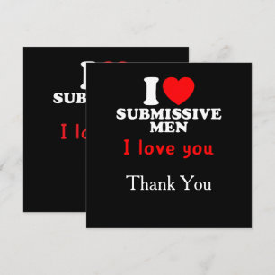 Invitation I Love Submissive Men-Funny Bold Statement Tee