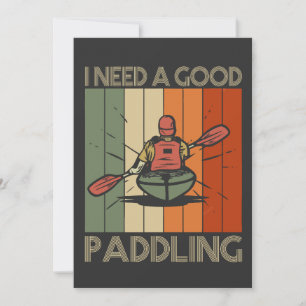 Invitation J'ai besoin d'un bon pagayage Funny Kayaking pagai