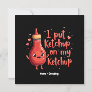 Invitation J'ai mis Ketchup sur mon amoureux Ketchup drôle