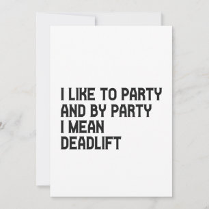 Invitation J'aime faire la Fête et par Fête je veux dire Musc