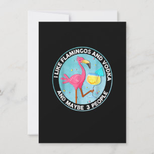 Invitation J'Aime Les Flamants roses Et La Vodka Et Peut-Être