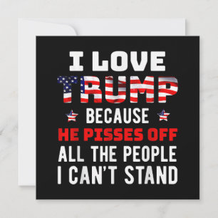 Invitation J'aime Trump parce qu'il fait chier les gens que j