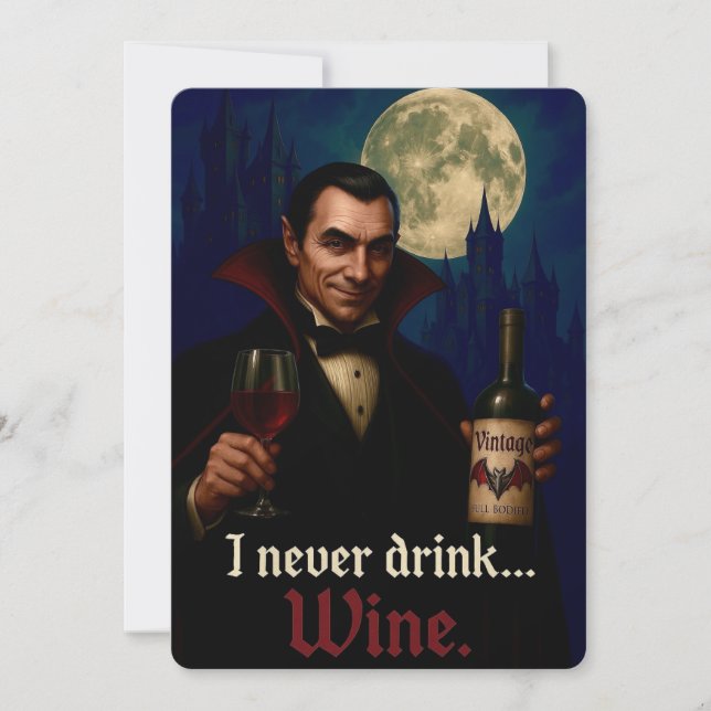 Invitation "Je Ne Bois Jamais... Vin" Vampire Humour Horreur (Devant)
