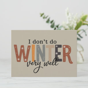 Invitation Je ne passe pas très bien l'hiver Saison douillett