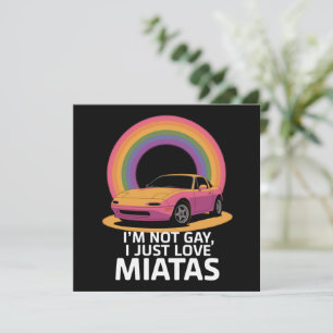 Invitation Je ne suis pas gay, j'aime juste les Miatas LGBT R