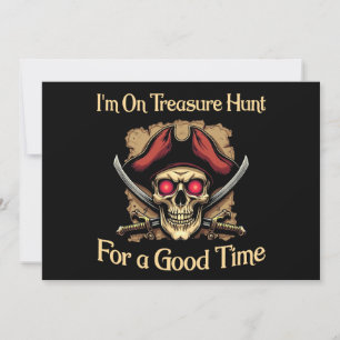 Invitation Je suis à la chasse au trésor pour un bon temps dr